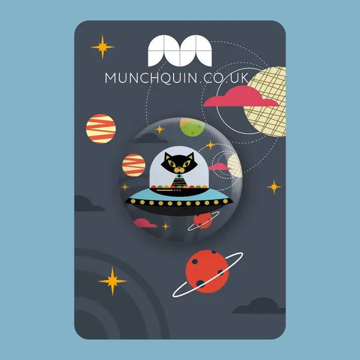 Hey There Munchquin Atomic Kitten Button Badge - a quirky and fun pin badge featuring a cat whizzing through space!