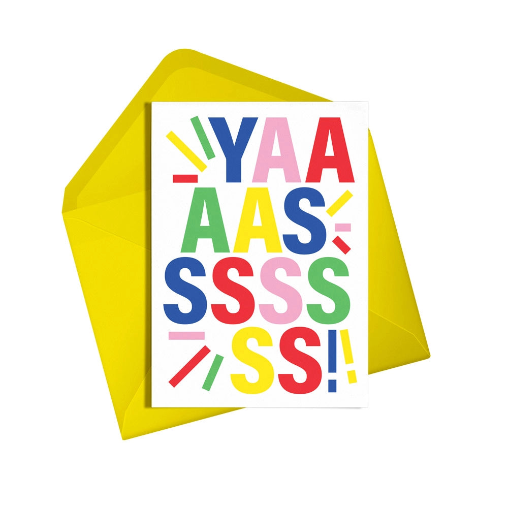 This colourful card from Alphabots features the word "YAAAASSSSSSS" in a bright rainbow font.